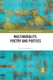 Multimodality, Poetry and Poetics by Richard Andrews, 9780367591618