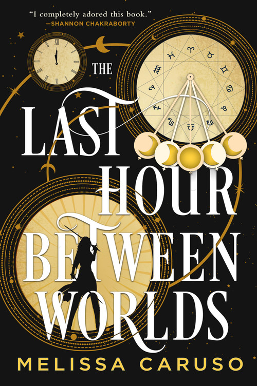 The Last Hour Between Worlds by Melissa Caruso, 9780316303477