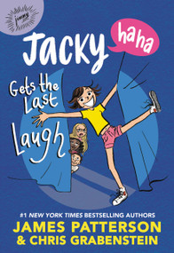 Jacky Ha-Ha Gets the Last Laugh - 9780316410120 by James Patterson, Chris Grabenstein, Kerascoët