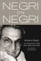 Negri on Negri (in conversation with Anne Dufourmentelle) by Antonio Negri, M. B. DeBevoise, 9780415968959