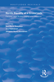 Nordic Equality at a Crossroads (Feminist Legal Studies Coping with Difference) by Eva-Maria Svensson, 9781138620032