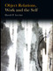 Object Relations, Work and the Self by David P. Levine, 9780415479981
