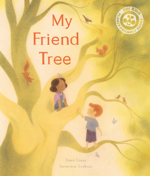 My Friend Tree by Dawn Casey, Genevieve Godbout, 9780711269880