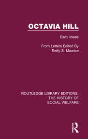 Octavia Hill (Early Ideals.) by Emily Maurice, 9781138204607