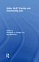 Older GLBT Family and Community Life by Christine Fruhauf, Dan Mahoney, 9781560237549
