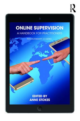 Online Supervision (A Handbook for Practitioners) by Anne Stokes, 9781782204794