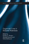 Organised Crime in European Businesses by Ernesto Savona, Michele Riccardi, Giulia Berlusconi, 9781138499478