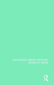 Organizational and Community Responses to Domestic Abuse and Homelessness by Marjorie Bard, 9781138673601