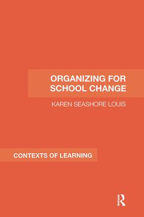 Organizing for School Change by Karen Seashore Louis, 9781138994669