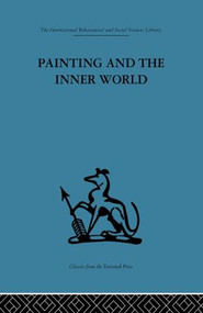 Painting and the Inner World by Adrian Stokes, 9780415849814