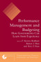 Performance Management and Budgeting (How Governments Can Learn from Experience) by F Stevens Redburn, Robert J. Shea, Terry F. Buss, David M. Walker, 9780765622334