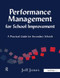 Performance Management for School Improvement (A Practical Guide for Secondary Schools) by Jeff Jones, 9781138162662