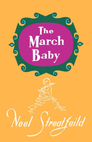 The March Baby by Noel Streatfeild, 9781035408436