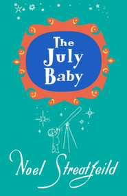 The July Baby by Noel Streatfeild, 9781035408511