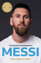 Messi (The must-read biography of the World Cup champion) by Guillem Balague, 9781399619134