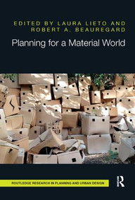 Planning for a Material World by Laura Lieto, Robert Beauregard, 9781138392878