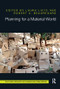 Planning for a Material World by Laura Lieto, Robert Beauregard, 9781138392878