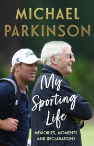 My Sporting Life - 9781399711562 by Michael Parkinson, 9781399711562