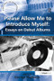 Please Allow Me to Introduce Myself: Essays on Debut Albums by George Plasketes, 9781138256989