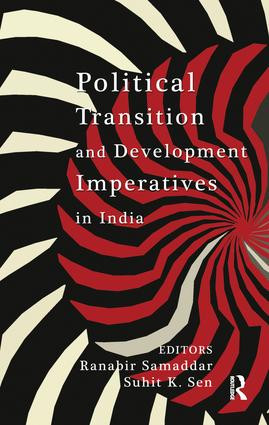 Political Transition and Development Imperatives in India by Ranabir Samaddar, Suhit K. Sen, 9781138662513