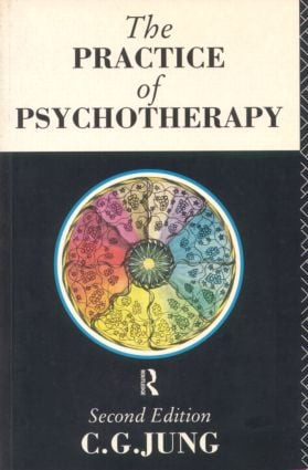 The Practice of Psychotherapy (Second Edition) by C.G. Jung, Gerhard Adler, R.F.C. Hull, Michael Fordham, Herbert Read, 9780415102346