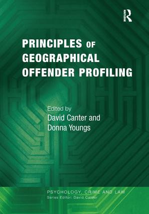 Principles of Geographical Offender Profiling by David Canter, Donna Youngs, 9780754625490