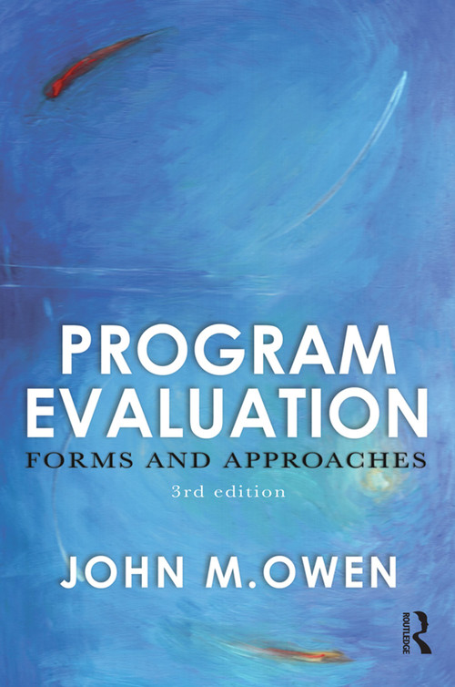Program Evaluation (Forms and approaches) by John M Owen, 9781741146769