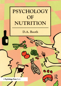 The Psychology of Nutrition by David Booth, 9780748401598
