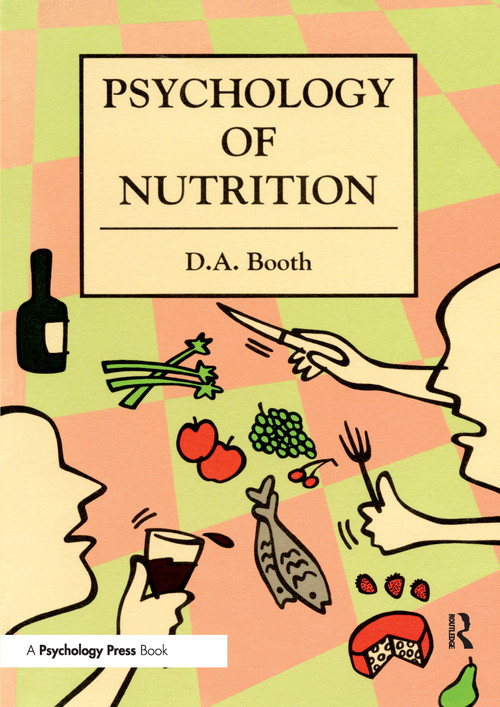 The Psychology of Nutrition by David Booth, 9780748401598