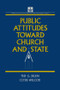 Public Attitudes Toward Church and State by Clyde Wilcox, Ted G. Jelen, 9781563241499