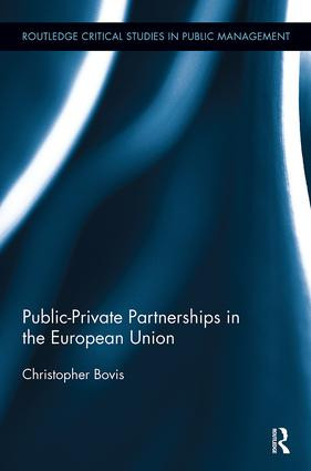 Public-Private Partnerships in the European Union by Christopher Bovis, 9781138340015