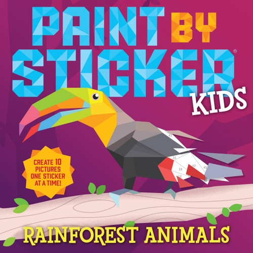 Paint by Sticker Kids: Rainforest Animals by Workman Publishing, 9781523524365