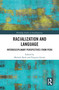 Racialization and Language (Interdisciplinary Perspectives From Perú) by Michele Back, Virginia Zavala, 9780367587307