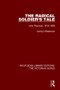 The Radical Soldier's Tale (John Pearman, 1819-1908) by Carolyn Steedman, 9781138640146