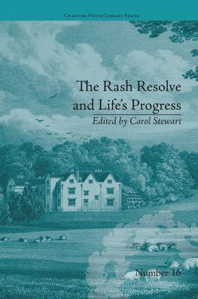 The Rash Resolve and Life's Progress (by Eliza Haywood) by Carol Stewart, 9781138235472