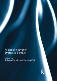 Regional Innovation Strategies 3 (RIS3) by Roberta Capello, Henning Kroll, 9780367227654