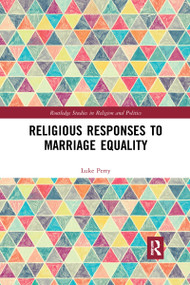 Religious Responses to Marriage Equality by Luke Perry, 9780367590628