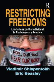 Restricting Freedoms (Limitations on the Individual in Contemporary America) by Eric Beasley, 9781138514133
