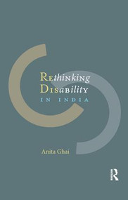Rethinking Disability in India by Anita Ghai, 9780815373216