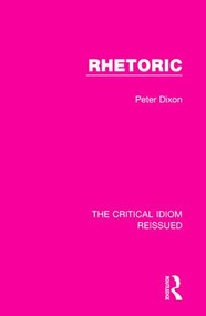 Rhetoric - 9781138229556 by Peter Dixon, 9781138229556