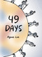 49 Days by Agnes Lee, 9781646143740