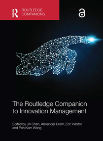 The Routledge Companion to Innovation Management by Jin Chen, Alexander Brem, Eric Viardot, Poh Kam Wong, 9780367656065