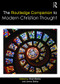 The Routledge Companion to Modern Christian Thought by Chad Meister, James Beilby, 9781138638495