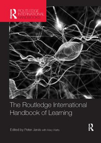The Routledge International Handbook of Learning by Peter Jarvis, Mary Watts, 9781138577039