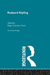 Rudyard Kipling - 9780415845533 by Roger Lancelyn Green, 9780415845533