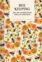 Pocket Nature: Beekeeping (Explore the Marvelous World of Honeybees) by Ariel Silva, 9781797224831