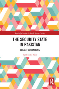 The Security State in Pakistan (Legal Foundations) by Syed Raza, 9780367586867