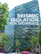 Seismic Isolation for Architects by Andrew Charleson, Adriana Guisasola, 9781138813212