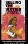 Selling the Sixties (The Pirates and Pop Music Radio) by Robert Chapman, 9780415079709