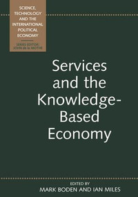 Services and the Knowledge-Based Economy by Mark Boden, Ian Miles, 9780826449535